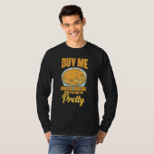 Kauf mir Mac und Käse Freches Statement T-Shirt (Vorne ganz)