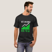 Kauf und Halten bis ich alter Börsenhändler bin T-Shirt (Vorne ganz)
