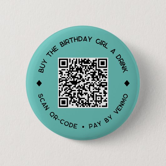 Kaufe dem GEBURTSTAGSMÄDCHEN einen Drink QR-Code-B Button (Vorderseite)