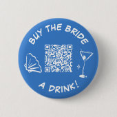 Kaufe der Braut einen Drink Brautparty QR Code Button (Vorderseite)