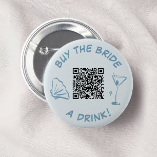 Kaufe der Braut einen Drink Junggesellinnenabschie Button