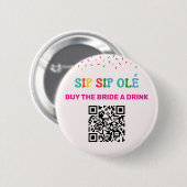Kaufe der Braut Getränk QR Code Endgültige Fiesta Button (Vorne & Hinten)