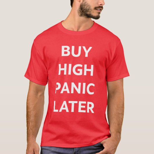 Kaufe High Panic Later Crypto T-Shirt (Vorderseite)