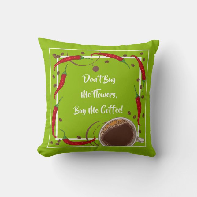 KAUFE MIR KAFFEE! Dekokissen (Vorderseite)