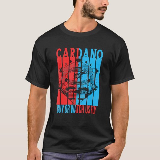 Kaufen oder beobachten Sie uns Fly Cardano Alonzo  T-Shirt (Vorderseite)