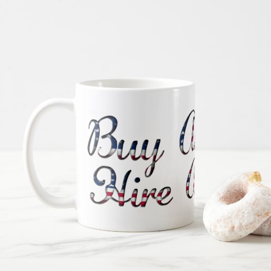 Kaufen Sie American Hire American Zitat Trump Patr Kaffeetasse (Mit Donut)