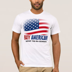 Kaufen Sie Amerikaner! Gemacht im T-Shirt