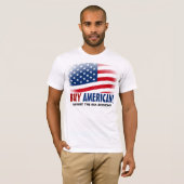 Kaufen Sie Amerikaner! Gemacht im T-Shirt (Vorne ganz)