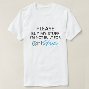 KAUFEN SIE BITTE MEINE STUFE, DIE ICH NICHT FÜR O T-Shirt