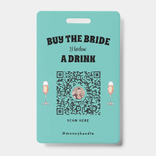 Kaufen Sie das Bride A Drink Abzeichen Ausweis