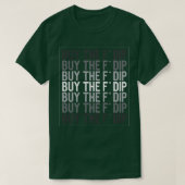 Kaufen Sie das Dip-BTFD 1 T-Shirt (Design vorne)