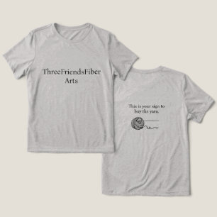 Kaufen Sie das Garn! Tri-Blend Shirt