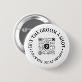 Kaufen Sie das Groom A Shot Bachelor Party Button (Vorne & Hinten)