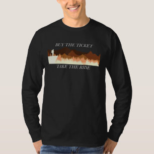 Kaufen Sie das Ticket auf der Fahrt T-Shirt