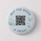 Kaufen Sie den Bride a Drink Junggeselinnen-Abschi Button (Vorderseite)