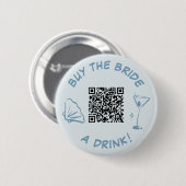 Kaufen Sie den Bride a Drink Junggeselinnen-Abschi Button (Vorne & Hinten)
