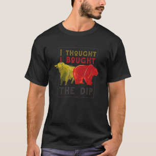 Kaufen Sie den Dip Trading Trader und Aktien T-Shirt