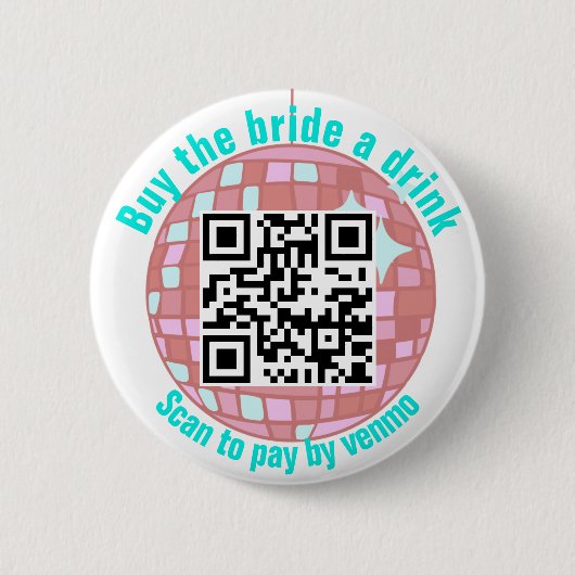 Kaufen Sie den QR-Code für Bride A Drink Disco Button (Vorderseite)