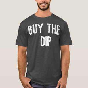 Kaufen Sie die Börsenmaklerin Dip T-Shirt