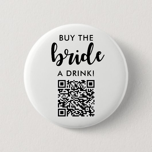 Kaufen Sie die Braut ein Brautparty QR Code trinke Button (Vorderseite)