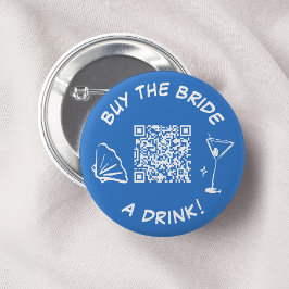 Kaufen Sie die Braut ein Brautparty QR Code trinke Button