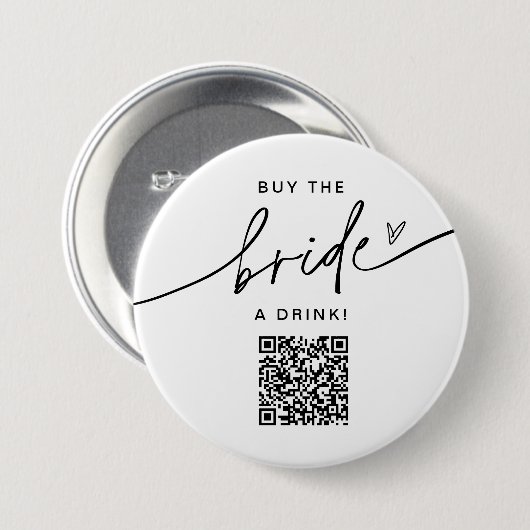 Kaufen Sie die Braut ein Getränk Bachelorette Button (Vorne & Hinten)