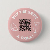 Kaufen Sie die Braut ein Getränk Bachelorette Pink Button (Vorderseite)