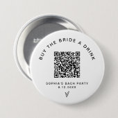 Kaufen Sie die Braut ein Getränk Bachelorette QR Button (Vorne & Hinten)