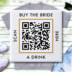 Kaufen Sie die Braut ein Getränk Custom QR Code Ba Button