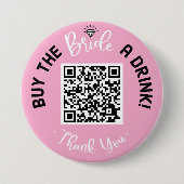 Kaufen Sie die Braut ein Getränk QR Code Rosa Bach Button (Vorderseite)
