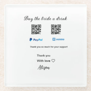 Kaufen Sie die Braut ein Getränk Spende QR Venmo P Glasuntersetzer