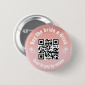 Kaufen Sie die Bride A Drink QR Code Button (Vorne & Hinten)