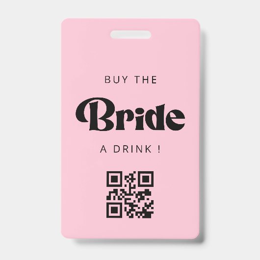 Kaufen Sie die Bride ein Drink QR Code Abzeichen Ausweis (Front)
