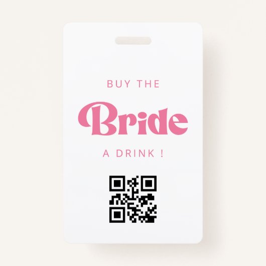 Kaufen Sie die Bride ein Drink QR Code Abzeichen Ausweis (Vorderseite)