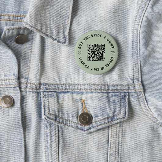Kaufen Sie die BRIDE einen Drink QR Code Sage Gree Button (Beispiel)