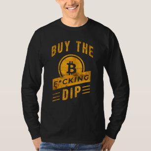 Kaufen Sie die Dip Crypto Bitcoin Slogan Kryptowäh T-Shirt
