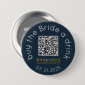 Kaufen Sie die Schaltfläche Bride a Drink QR Code Button (Vorne & Hinten)