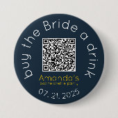Kaufen Sie die Schaltfläche Bride a Drink QR Code Button (Vorderseite)