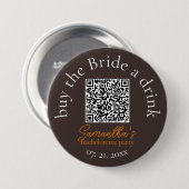 Kaufen Sie die Schaltfläche Bride a Drink QR Code Button (Vorne & Hinten)