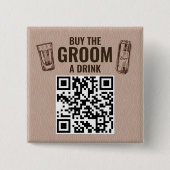 Kaufen Sie die Taste "Groom a Drink QR" Button (Vorderseite)