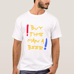 Kaufen Sie diesem Mann einen Bierbrauer-T - Shirt