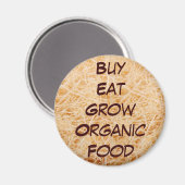 Kaufen Sie Eat Grow Bio Magnet (Vorderseite/Rückseite)