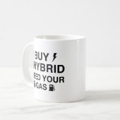 Kaufen Sie ein Hybrid Ich brauche Ihr Gas Kaffeetasse (Vorderseite Links)
