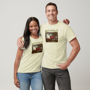 Kaufen Sie Einheimisches, füttern Sie einen Bauer T-Shirt
