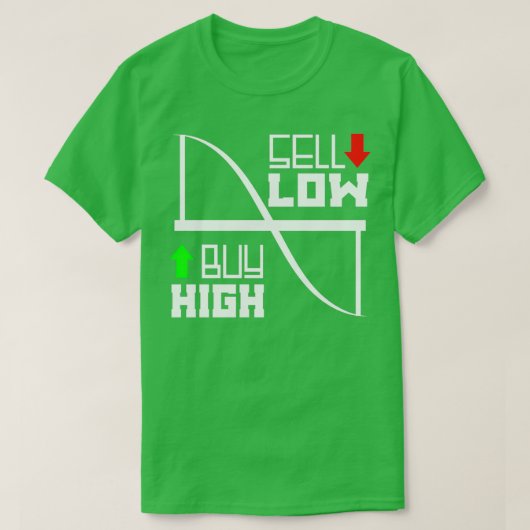 Kaufen Sie High Sell Low 1 T-Shirt (Design vorne)