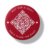 Kaufen Sie ihr einen Schuss | Bachelorette QR-Tast Button<br><div class="desc">Rot minimal "Kaufen Sie ihr einen Schuss,  sie bindet den Knoten"-Knopf. Mit einem anpassbaren QR-Code! Fügen Sie einfach die Braut zu sein "Venmo,  Cashapp oder PayPal URL in den Bereich,  der in der "Personalize this Template",  und ein brandneuer QR-Code wird auf dem Design generiert.</div>