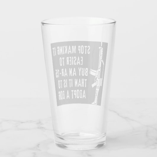 Kaufen Sie leichter eine Waffe als ein Hundbier Glas (Rückseite)