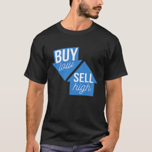Kaufen Sie Low Sell High Options Trading Anfänger T-Shirt