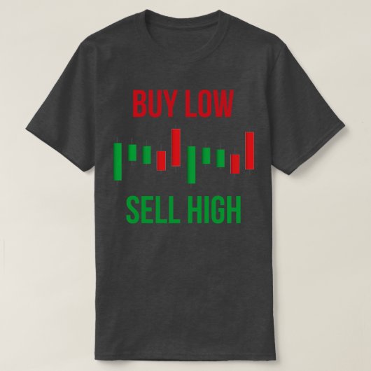 Kaufen Sie Low Sell High T-Shirt (Design vorne)