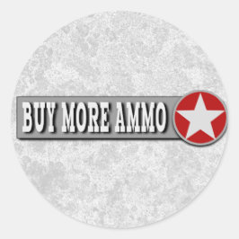 Kaufen Sie mehr Ammo Funny 2. Runder Aufkleber